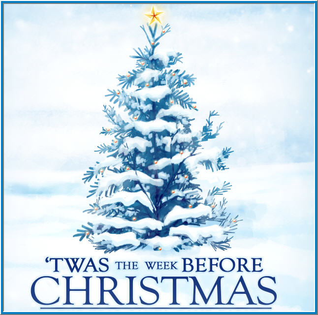 T’was The Week Before Christmas by Dan Nelson | Calvary Chapel of the